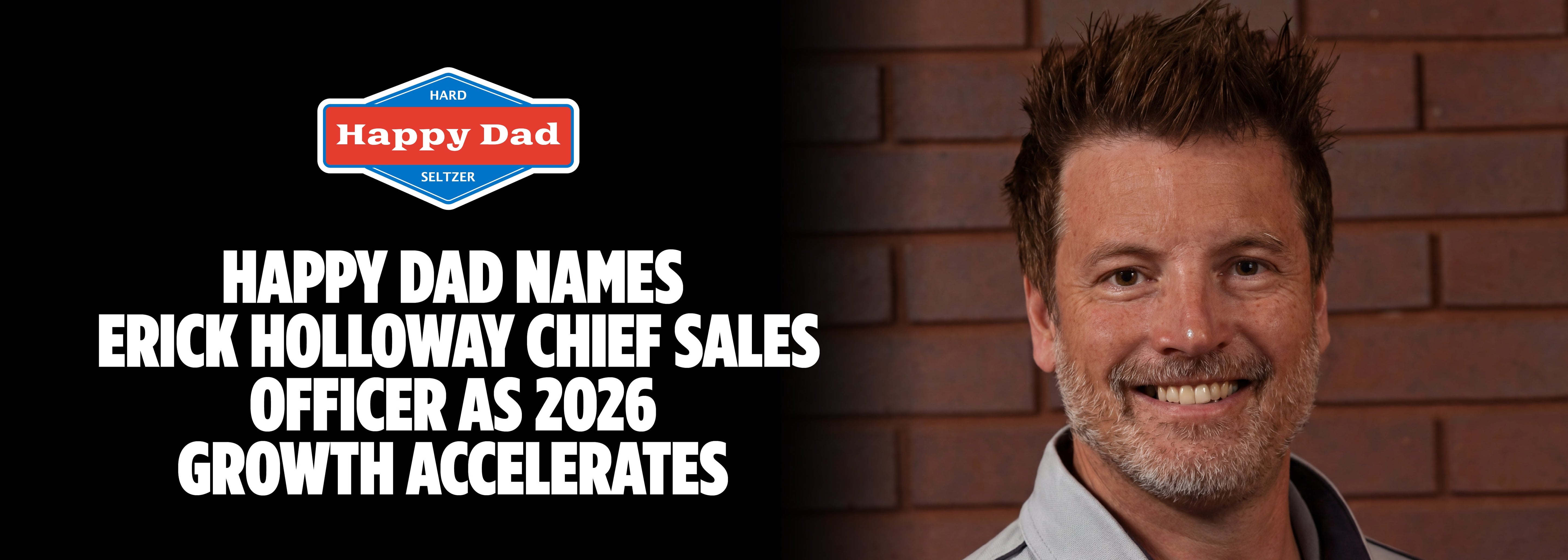 Happy Dad Names Erick Holloway Chief Sales Officer as 2026 Growth Accelerates