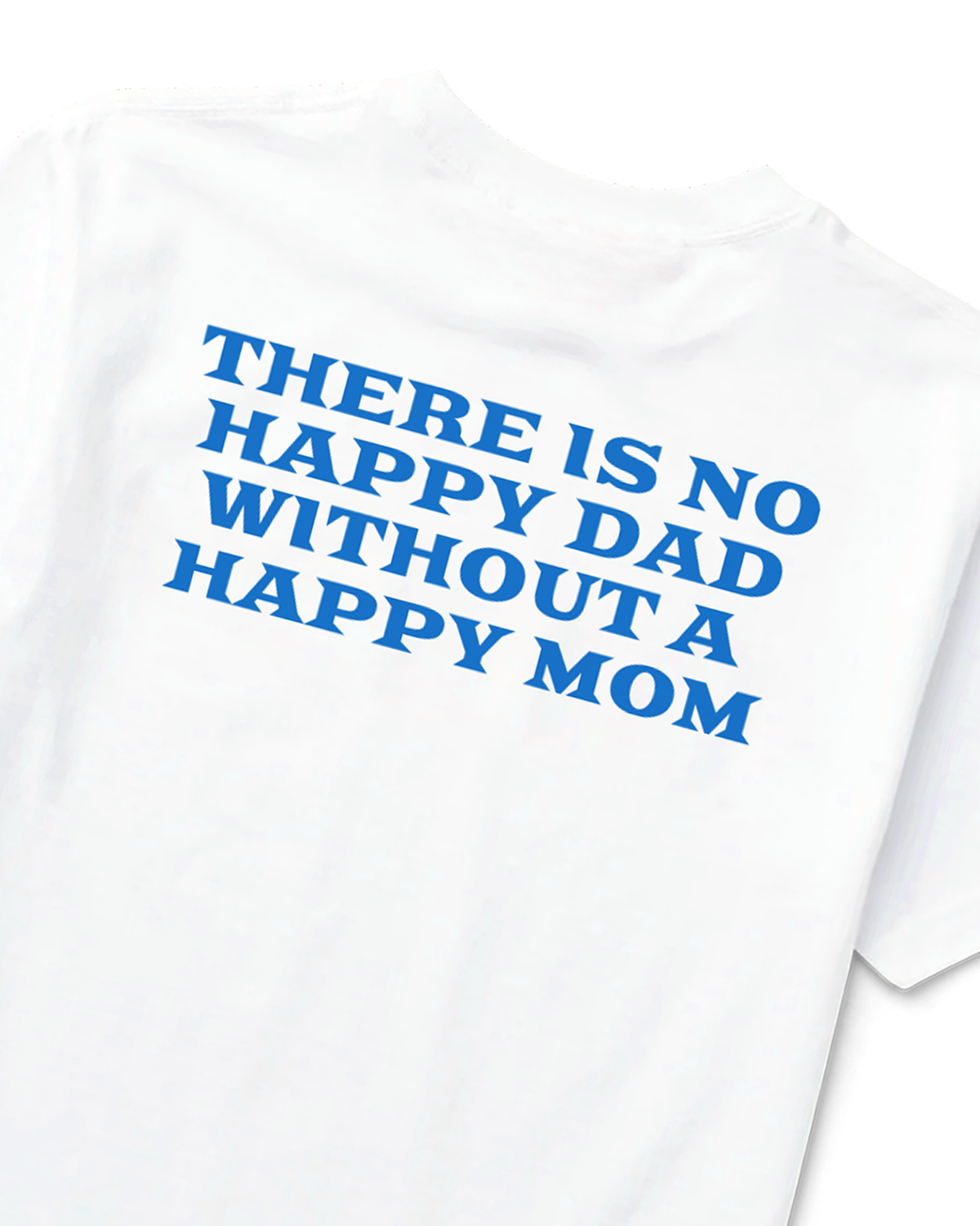 Happy Dad Happy Mom Tee (White)