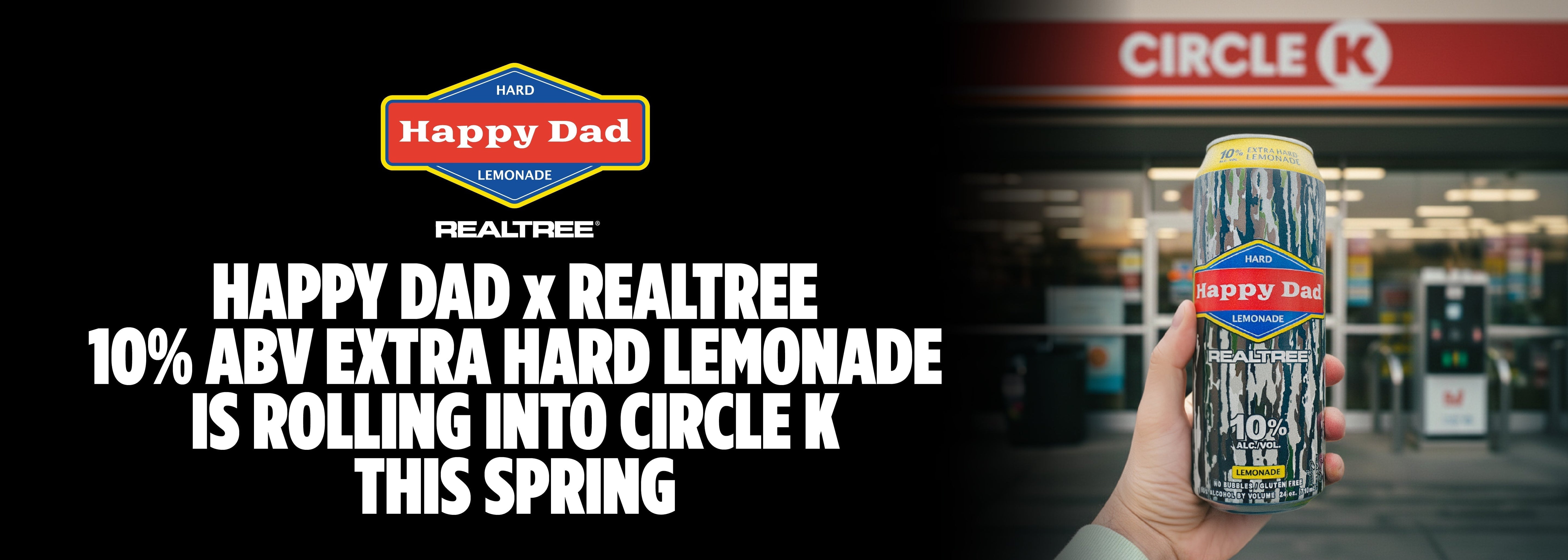 Happy Dad x Realtree 10% ABV Extra Hard Lemonade Is Rolling Into Circle K This Spring