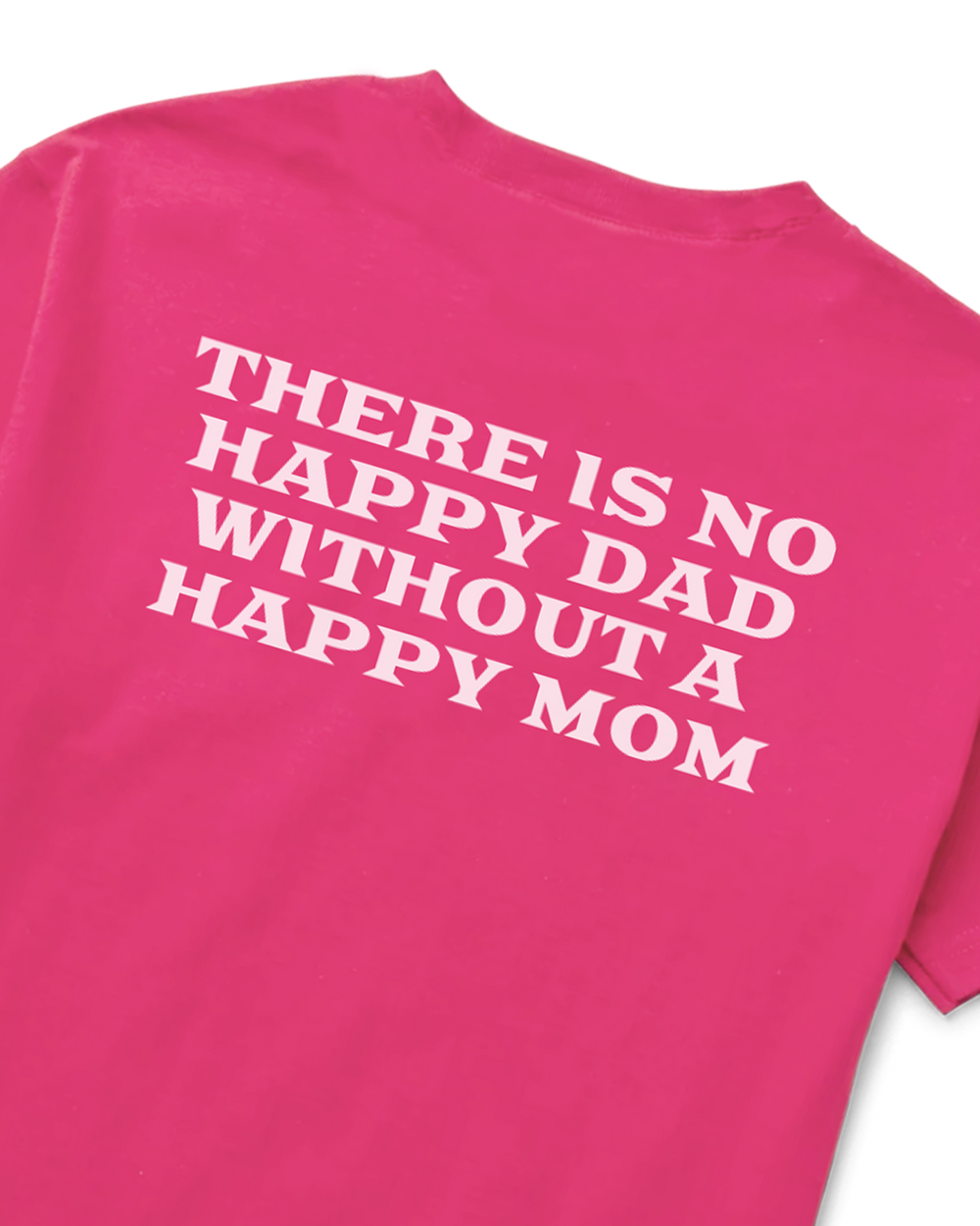 Happy Dad Happy Mom Tee (Pink)