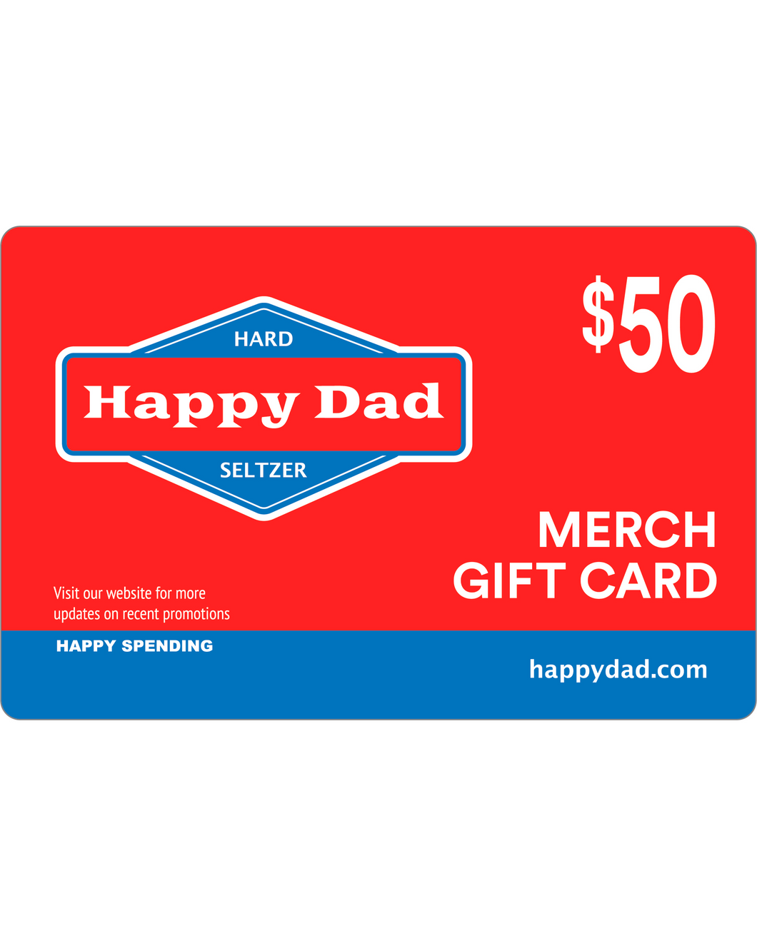 Happy Dad $50 Merch Gift Card